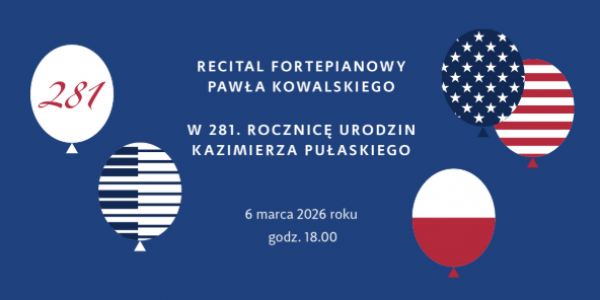 Urodzinowy koncert w Muzeum im. Kazimierza Pułaskiego/ 6.03.2026
